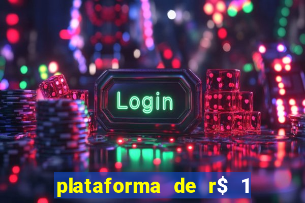 plataforma de r$ 1 para jogar